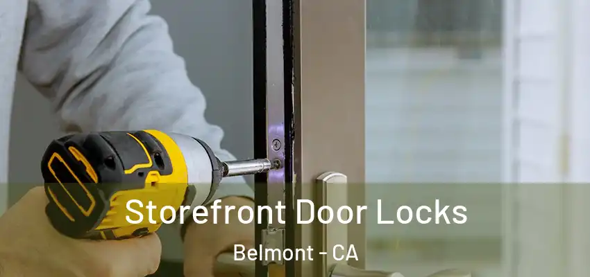  Storefront Door Locks Belmont - CA